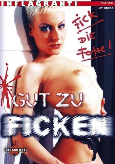 Gut Zu Ficken Fick Die Fotze
