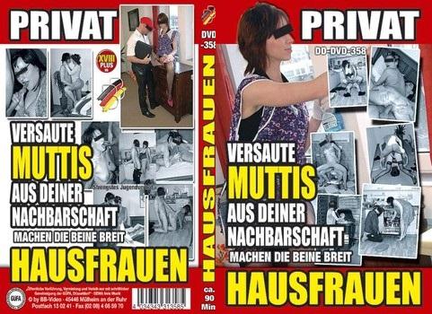 Hausfrauen Privat - Versaute Muttis aus Deiner Nachbarschaft Machen die Beine breit