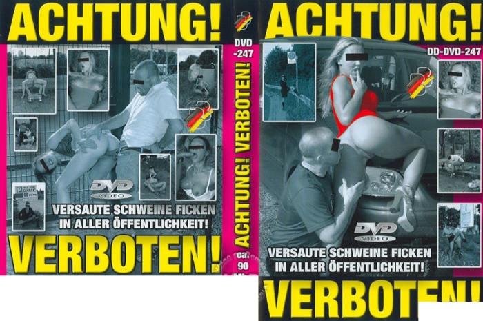 Achtung! Verboten! - Versaute Schweine Ficken in Aller Öffentlichkeit