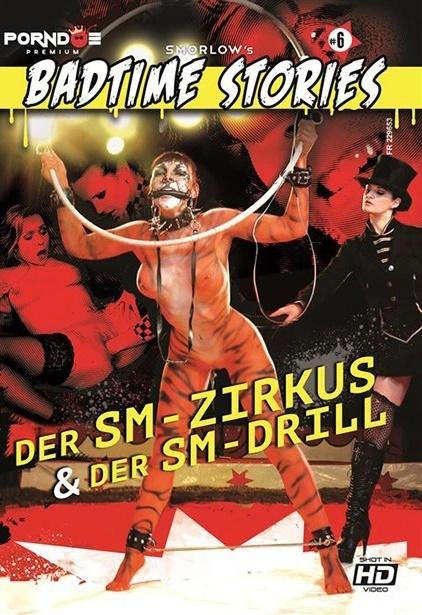Badtime Stories 6: Der SM-Zirkus & Der SM-Drill - 720p