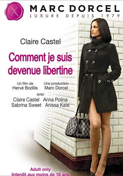 Claire Castel - Comment je suis devenue libertine (Year 2012 / FullHD Rip 1080p)