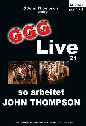 GGG - Live 21: So Arbeitet John Thompson