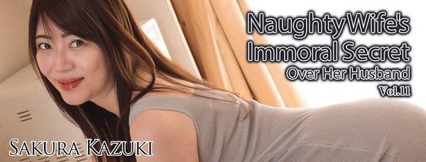 Sakura Kazuki - Naughty Wife's Immoral Secret Over Her HusbandVol.11 1080p