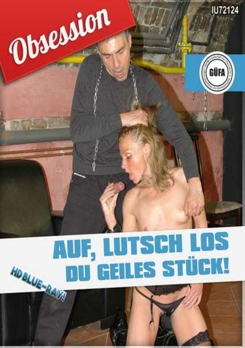 Obsession - Auf, Lutsch Los Du Geiles Stuck 720p