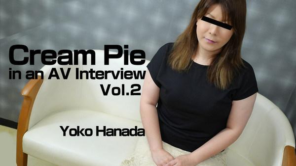 Yoko Hanada - Cream Pie in an AV Interview Vol.2 1080p