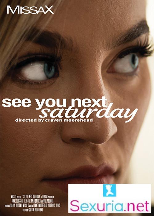 See You Next Saturday - 720p/1080p