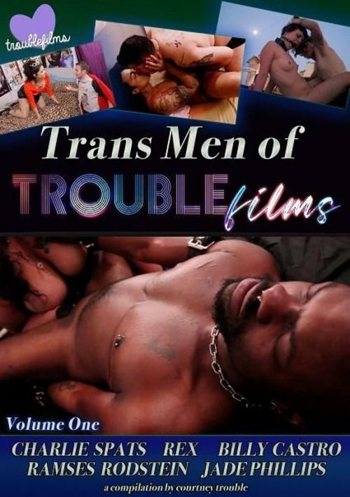 Trans Men of Trouble Films Vol 1