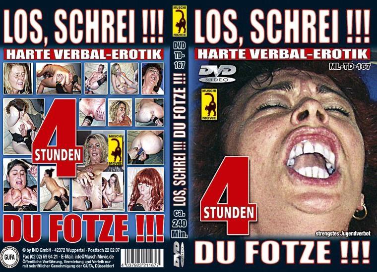 4 Stunden Los Schrei - Du Fotze