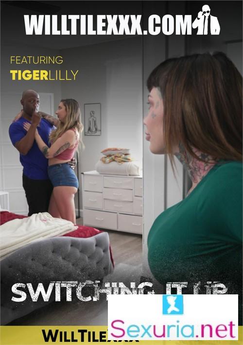 Switching It Up - Tiger Lilly - 720p