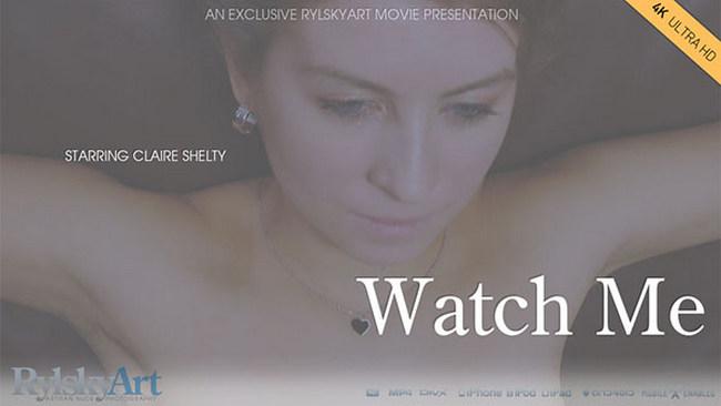 Claire Shelty - Watch Me 1080p