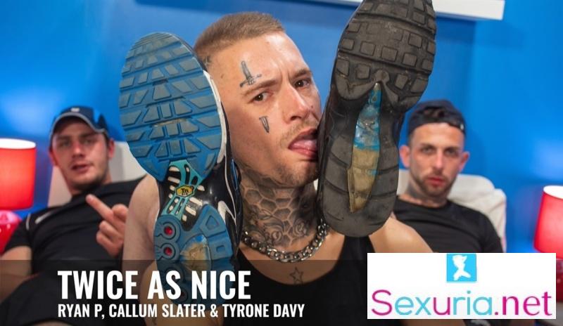 Callum Slater, Ryan P, Tyrone Davy - Twice as Nice - 2160p