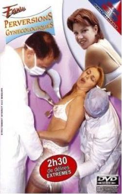 Perversions Gynecologiques