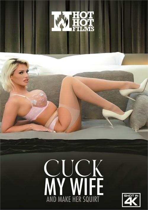 Cuck My Wife and Make Her Squirt