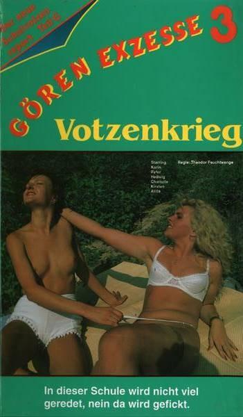 Gören Exzesse 3 - Votzenkrieg
