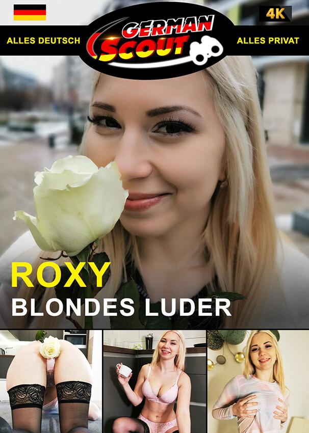 German Scout praesentiert: Roxy Risingstar Blondes Luder 720p