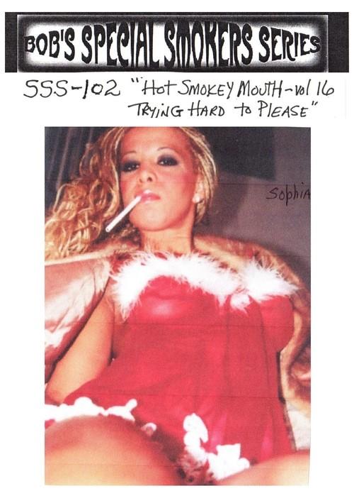 Bob's Special Smokers Series #102 - Hot Smokey Mouth #16 - Trying Hard To Please