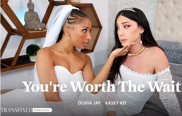 Kasey Kei, Olivia Jay - You're Worth The Wait FullHD 1080p