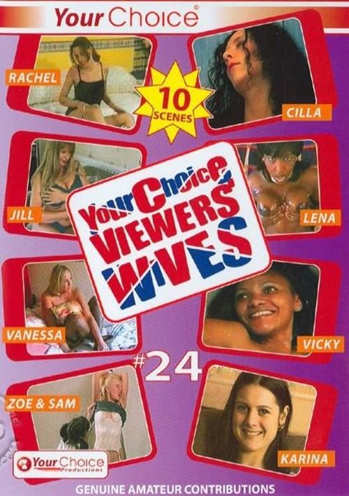 Your Choice Viewers Wives 24