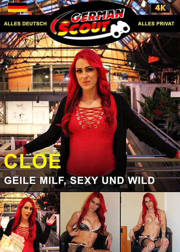 German Scout praesentiert: Cloe Dirty Geile MILF, Sexy und Wild 720p