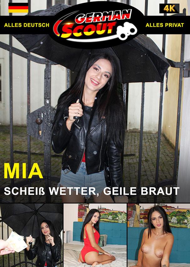 German Scout praesentiert: Mia Scheiß Wetter, Geile Braut 720p