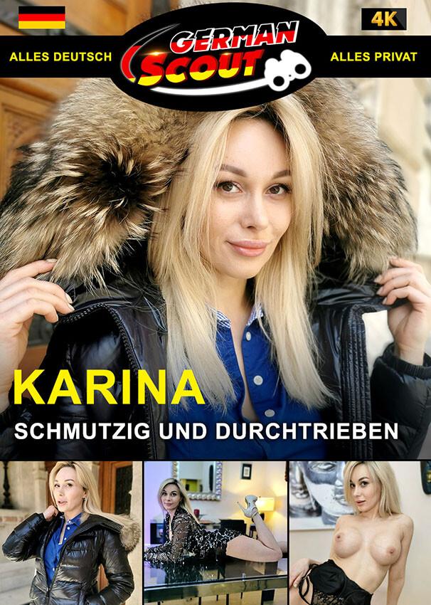 German Scout praesentiert: Karina King Schmutzig und Durchtrieben 720p