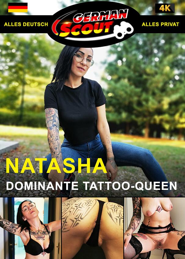 German Scout praesentiert: Natasha Dominante Tattoo-Queen 1080p