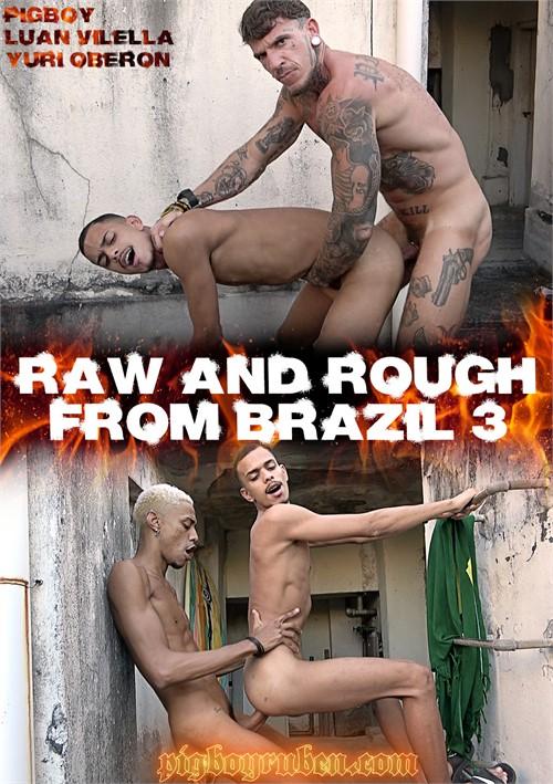 Raw and Rough From Brazil 3 1080p