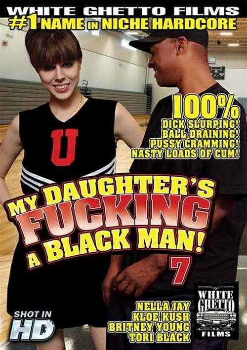 My Daughter's Fucking A Black Man 7