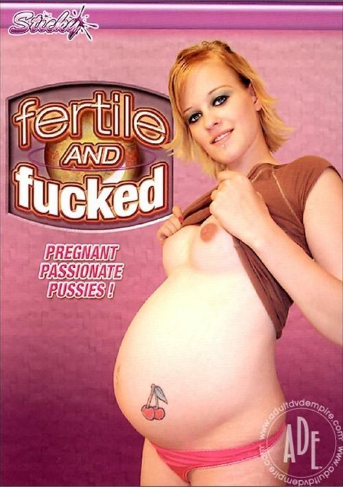 Fertile And Fucked