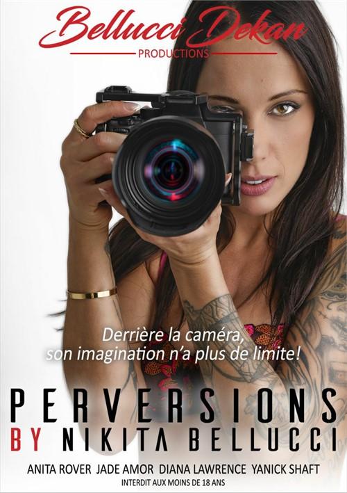Perversions by Nikita Bellucci 720p