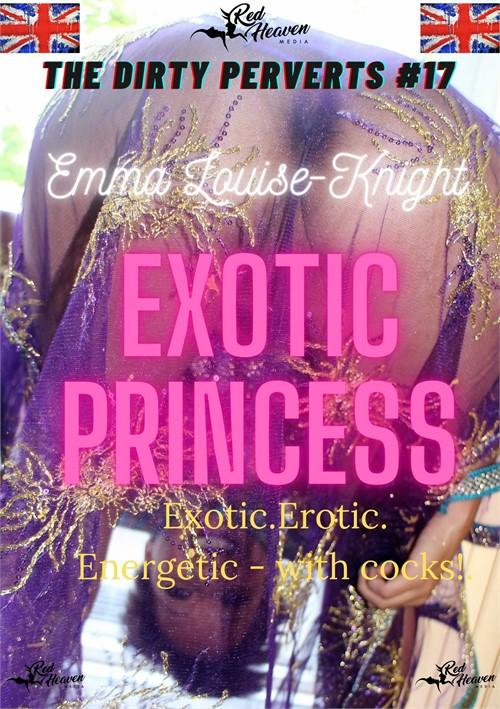 The Dirty Perverts #17 Exotic Princess