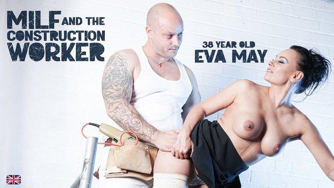 Eva May - Hot 38 year old MILF Eva May seduces the construction worker into a hard fuck at work!