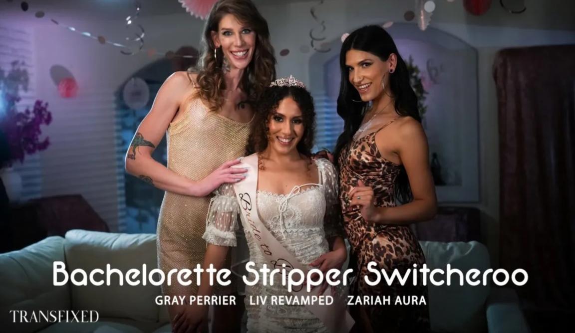 Liv Revamped, Zariah Aura, Gray Perrier - Bachelorette Stripper Switcheroo FullHD 1080p