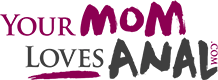 YourMomLovesAnal Pack