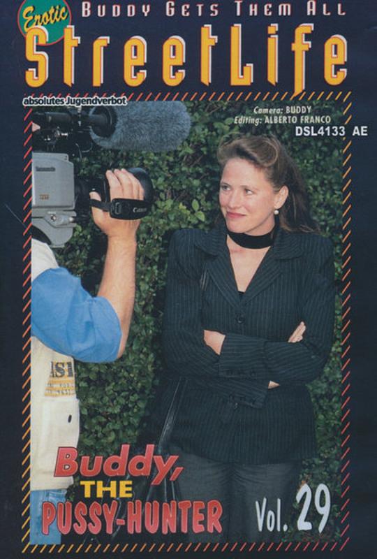 Erotic StreetLife 29 - Buddy, The Pussy-Hunter