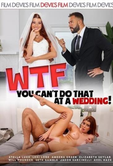 WTF You Can't Do That At A Wedding [2026] - 1080p