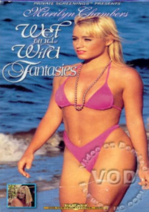 Marilyn Chambers' Wet And Wild Fantasies