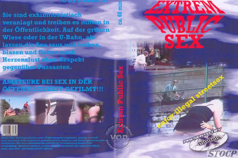 Extrem Public Sex: Enjoy Illegal Street Sex (2007)