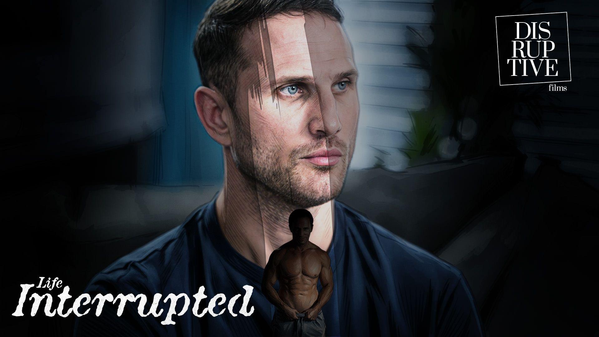 DisruptiveFilms - Blain O'Connor, Reese Rideout - Life Interrupted - 4K/2160p