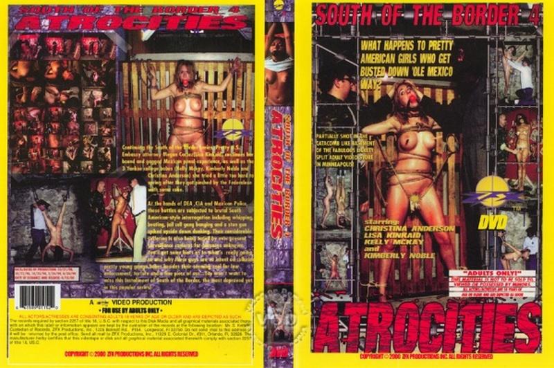 South Of the Border 4: Atrocities (2005)