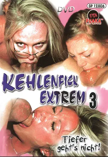Kehlenfick Extrem 3