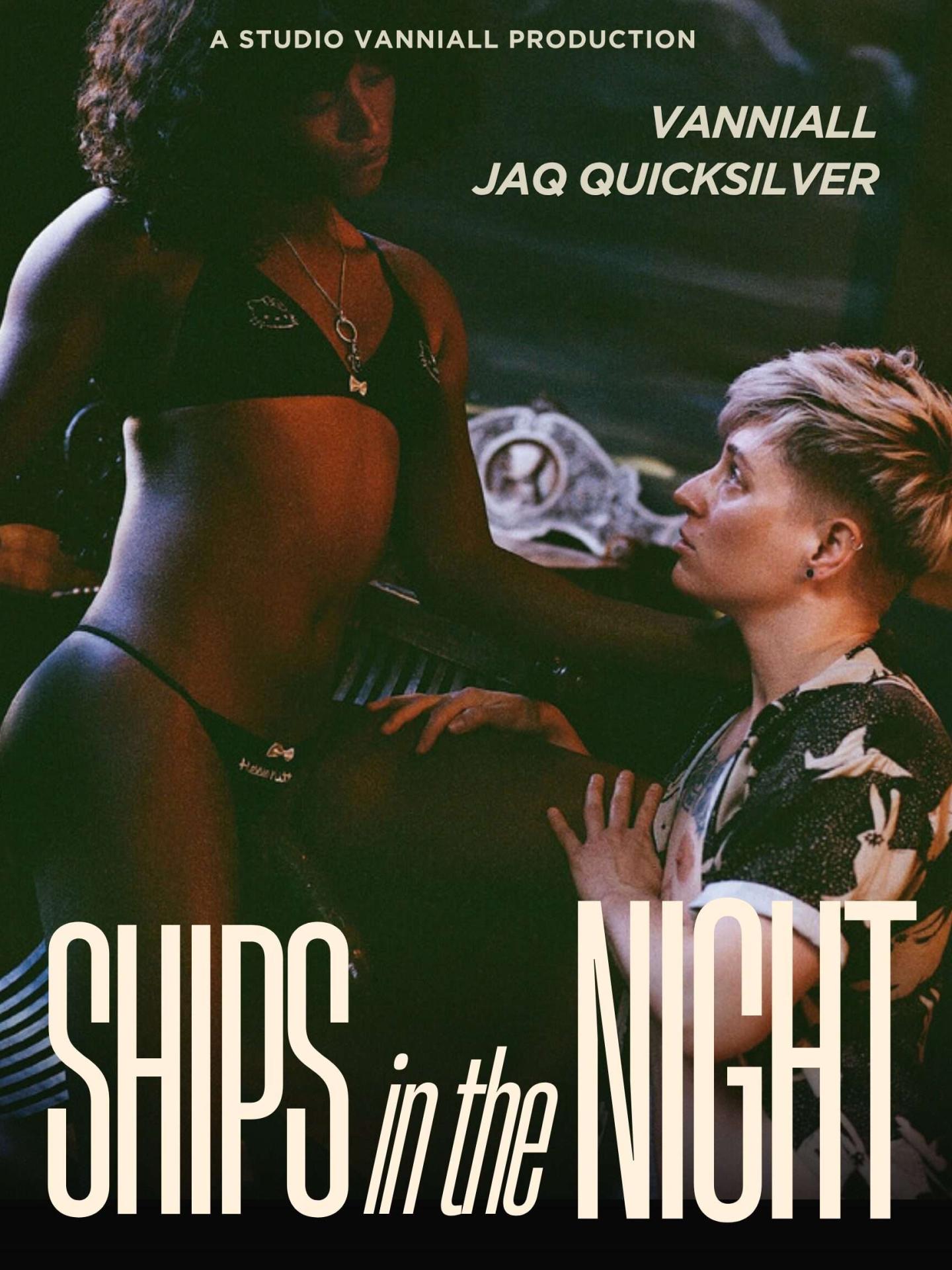 Jaq Quicksilver, Vanniall - Ships In The Night - 1080p