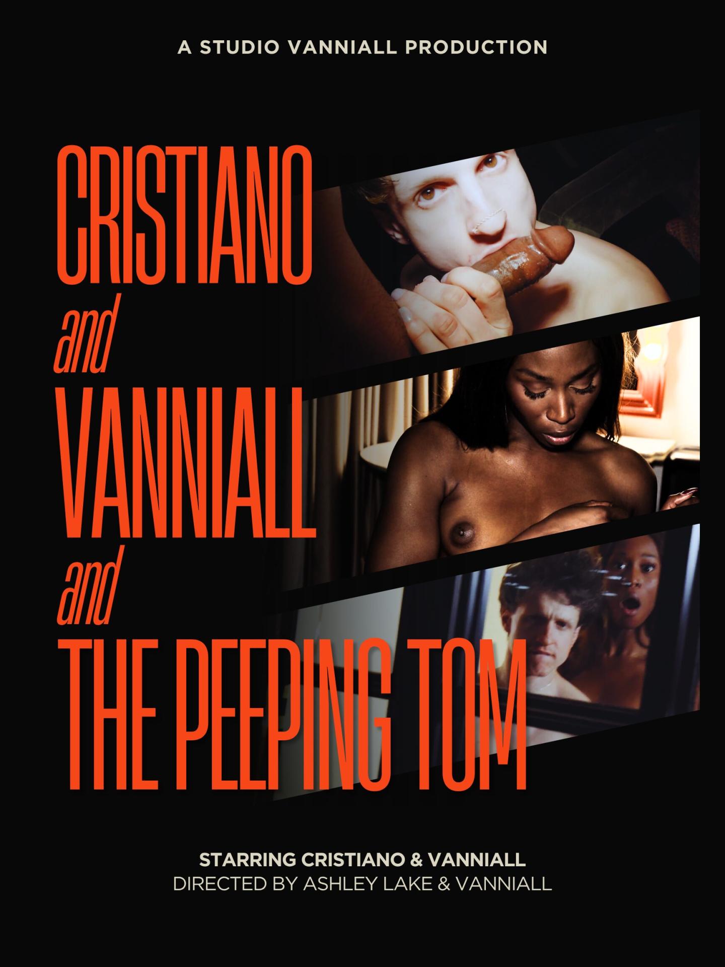 Ashley Lake, Cristiano, Vanniall - Cristiano And Vanniall And The Peeping Tom - 1080p