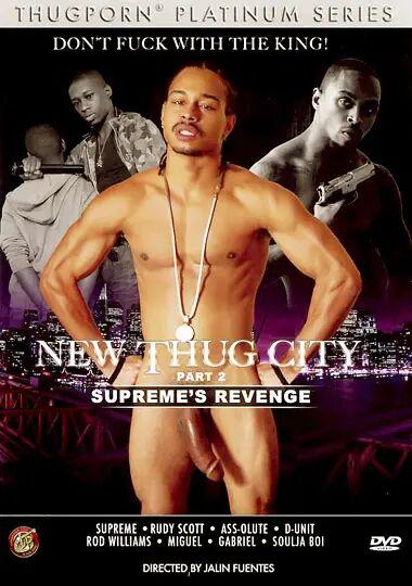 PitbullProductions - New Thug City Part 2 - Supreme’s Revenge - HD/720p