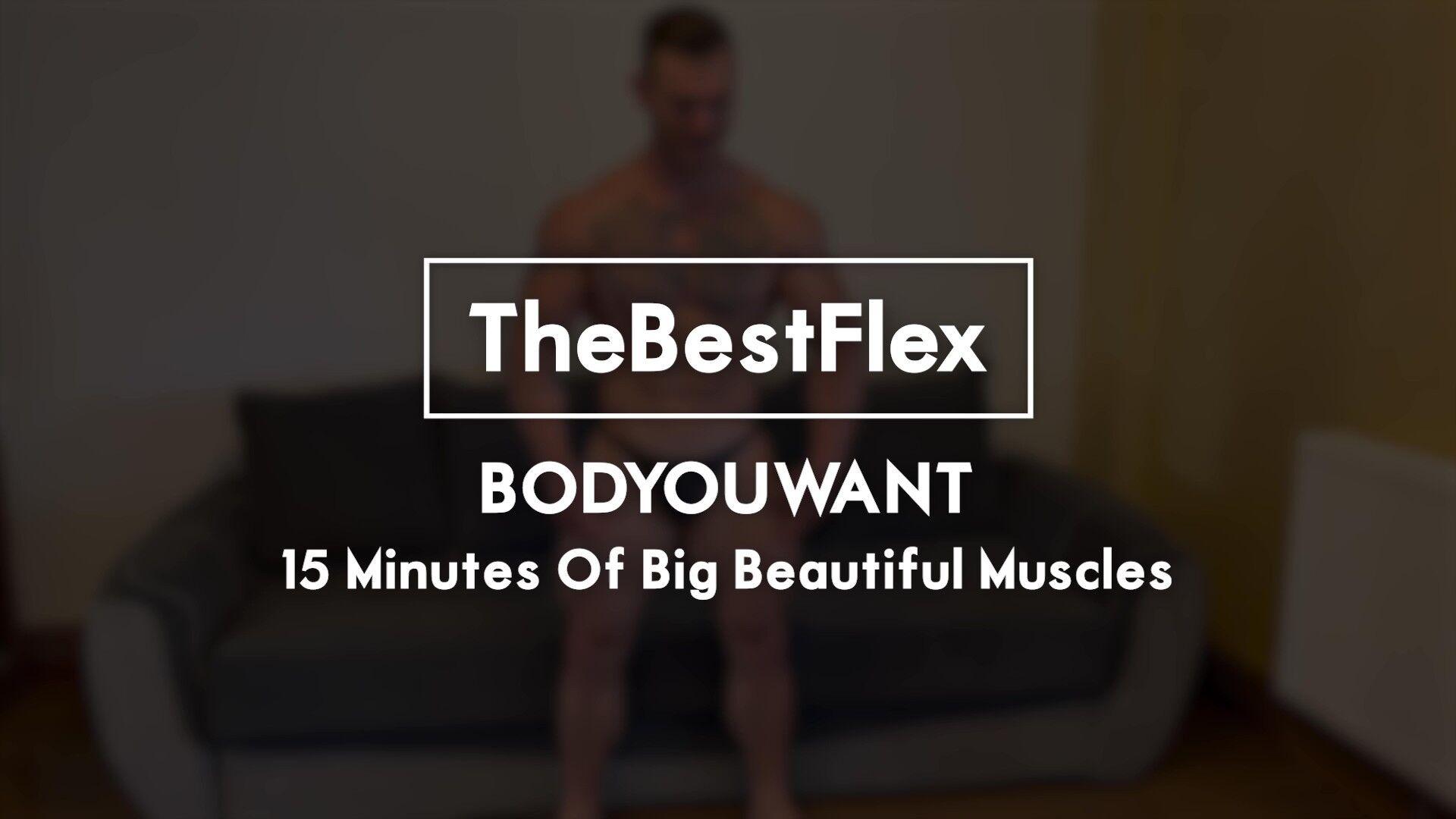Bodyouwant - The Best Flex - 15 Minutes of Big Beautiful Muscles - FullHD/1080p