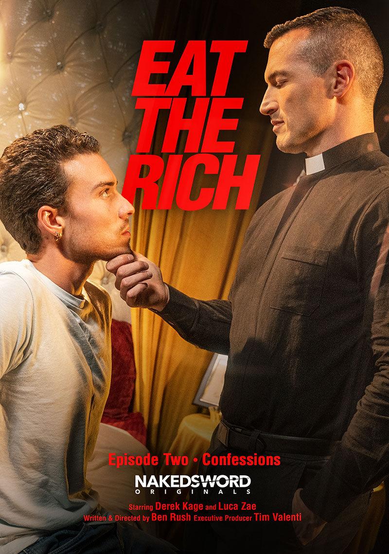 NakedSword - Derek Kage, Luca Zae - Eat the Rich Ep 2 - Confessions - HD/720p