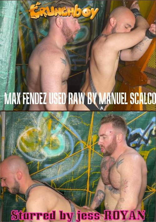 Max Fendez Used Raw By Manuel Scalco 720p