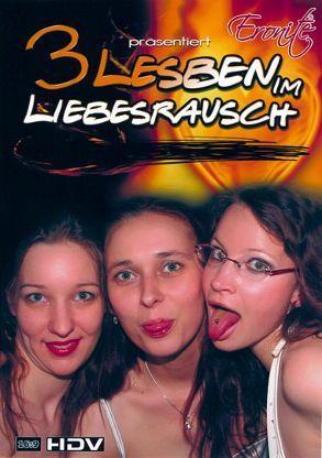 3 Lesben Im Liebesrausch [2017]